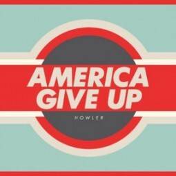 «America Give Up» de Howler: sauve-qui-peut