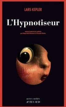 «L’Hypnotiseur» de Lars Kepler