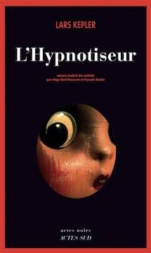 «L’Hypnotiseur» de Lars Kepler: un polar suédois glauque mais passionnant! (image)