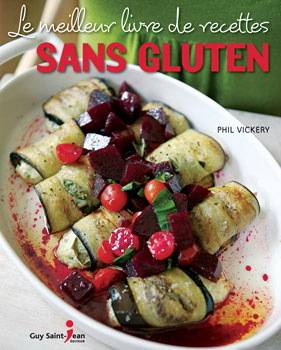 «Le meilleur livre de recettes sans gluten» de Phil Vickery