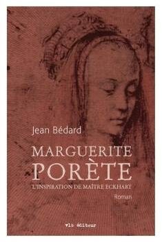 «Marguerite Porète, l’inspiration de maître Eckhart»: féministe 700 ans avant son temps