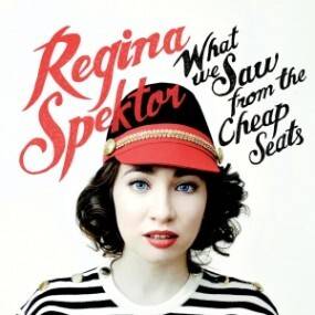Regina Spektor frappe encore avec son nouvel album «What We Saw from the Cheap Seats»!