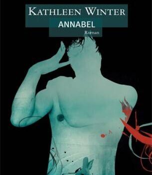 «Annabel» de Kathleen Winter: l’hermaphrodisme au XXe siècle