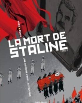 «La mort de Staline, tome 2: Funérailles» de Fabien Nury et Thierry Robin