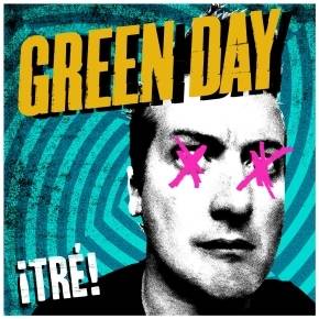 «!Tré!» de Green Day