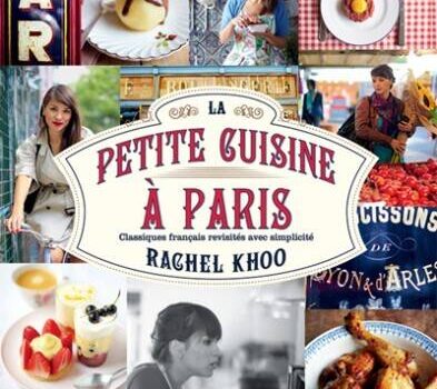 «La petite cuisine à Paris» de Rachel Khoo