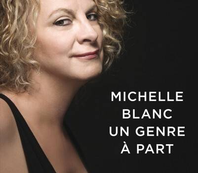 «Michelle Blanc – un genre à part»