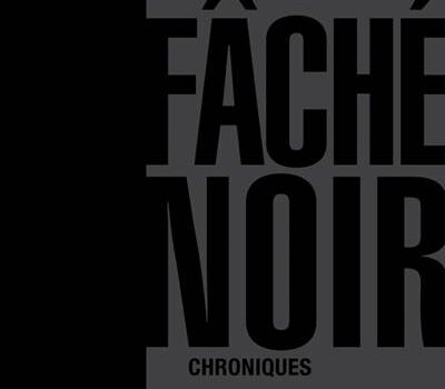 «Fâché Noir» de Stéphane Dompierre aux éditions Québec Amérique