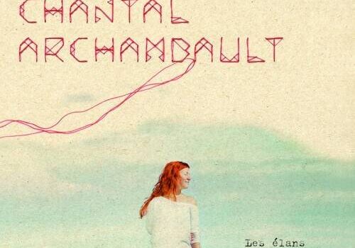 «Les élans» de Chantal Archambault