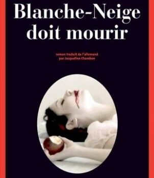 Le thriller «Blanche-Neige doit mourir» de l’Allemand Nele Neuhaus