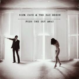 «Push the Sky Away» de Nick Cave & the Bad Seeds