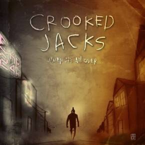 «When It’s All Over» de Crooked Jacks