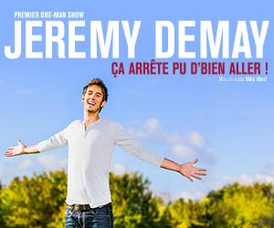 Jérémy Demay présente son premier «one man show» au Théâtre St-Denis le 7 mai!