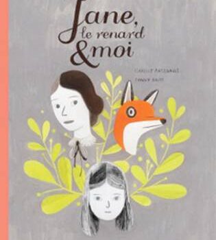 «Jane, le renard et moi» d’Isabelle Arsenault et Fanny Britt
