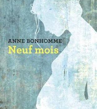 «Neuf mois» d’Anne Bonhomme