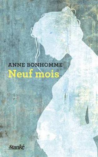 Neuf-mois-Anne-Bonhomme-Stanke-Bible-Urbaine-Critique
