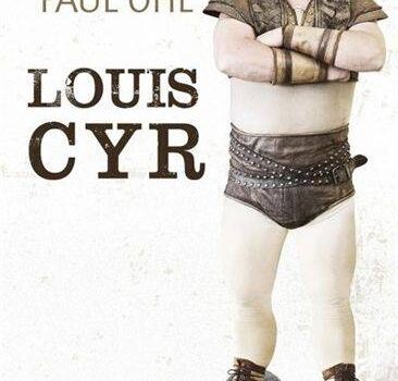 «Louis Cyr» de Paul Ohl