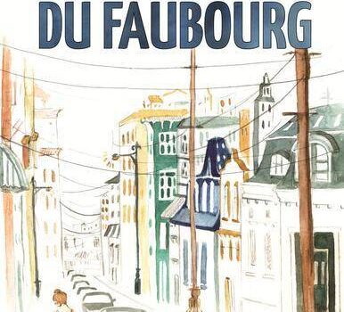 «Les deux saisons du faubourg» de Mylène Gilbert-Dumas