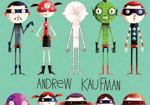 «Tous mes amis sont des superhéros» d’Andrew Kaufman
