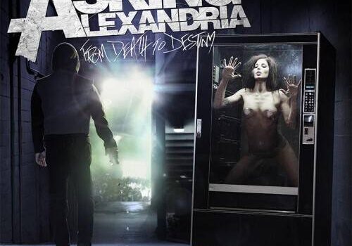 «From Death To Destiny» d’Asking Alexandria