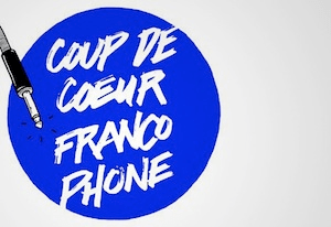La 27e édition du festival Coup de cœur francophone sera présentée du 7 au 17 novembre