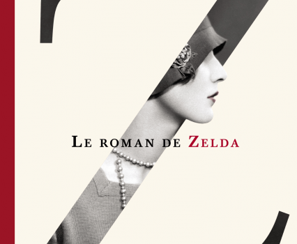 «Z – Le roman de Zelda» de Therese Anne Fowler