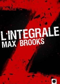 «Intégrale Z» de Max Brooks
