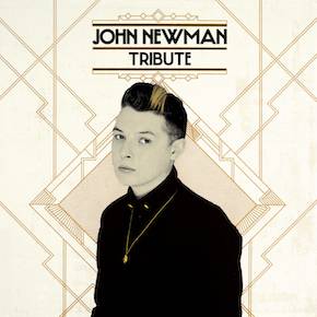 «Tribute» du chanteur britannique John Newman