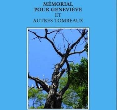 «Mémorial pour Geneviève et autres tombeaux» de Julie Stanton