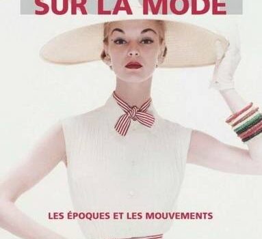 «Tout sur la mode» de Marnie Fogg: un cadeau de dernière minute parfait pour les fashionistas!