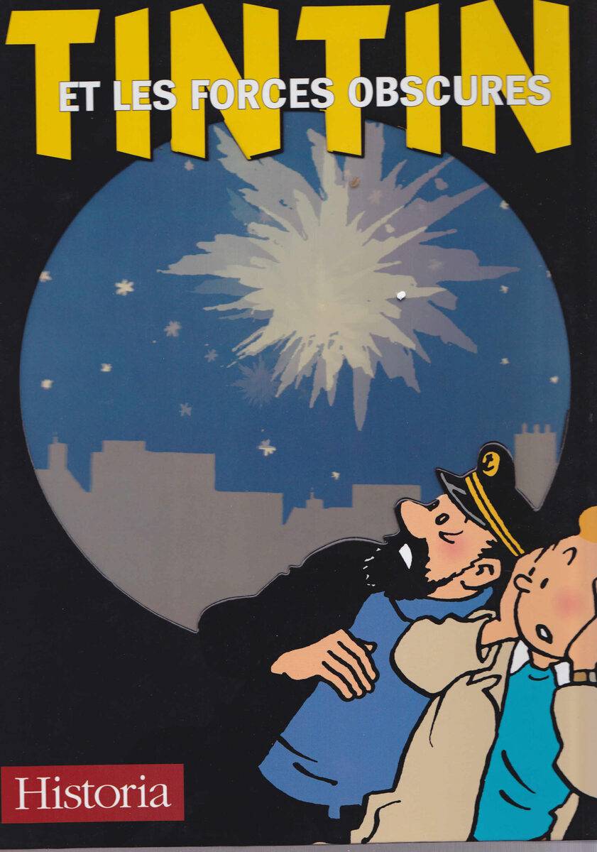 Critique-Tintin et les forces obscures - Historia et Éditions La Presse