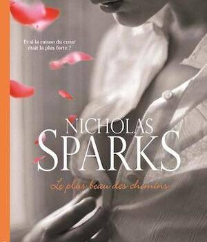 «Le plus beau des chemins» de Nicholas Sparks