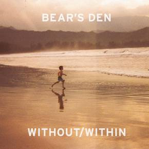 «Without/Within» de Bear’s Den