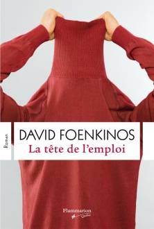 «La tête de l’emploi» de David Foenkinos