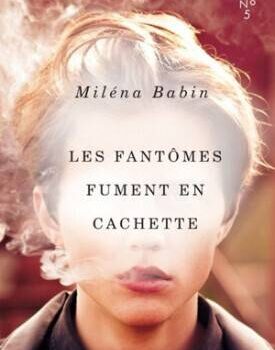 Entrevue avec Miléna Babin pour son roman «Les fantômes fument en cachette»: un premier pas dans la cour des grands