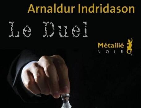 «Le Duel» d’Arnaldur Indridason