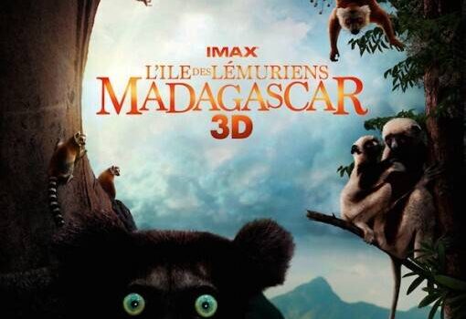 «L’île des lémuriens: Madagascar 3D» au cinéma IMAX Telus du Centre des sciences de Montréal