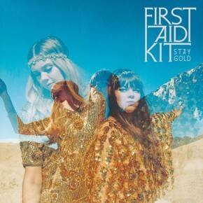 «Stay Gold» de First Aid Kit