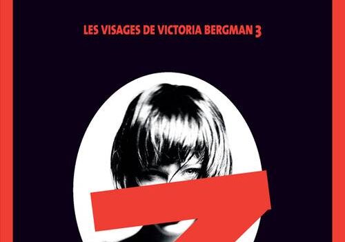 «Catharsis – Les visages de Victoria Bergman 3» d’Erik Axl Sund