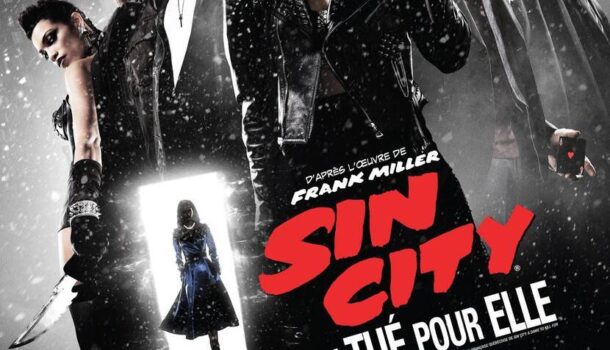 «Sin City: A Dame to Kill For» de Robert Rodriguez et Frank Miller