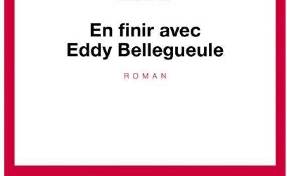 «En finir avec Eddy Bellegueule»