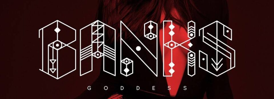 Gagnez l’un des 3 albums «Goddess» de BANKS en prévision de son spectacle du 2 octobre au Théâtre Corona