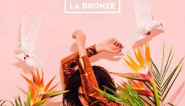 L’album homonyme de La Bronze