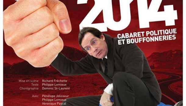 Le Théâtre Têtard présente la 8e édition de «Salut 2014! Cabaret Politique et Bouffonneries»