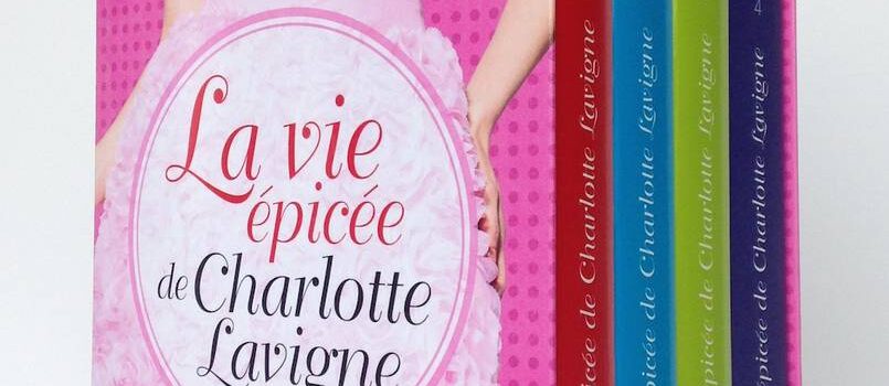 Gagne un exemplaire du coffret «La vie épicée de Charlotte Lavigne» de Nathalie Roy