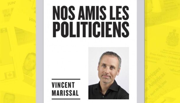 «Nos amis les politiciens – Carnet d’observation de la faune politique» de Vincent Marissal