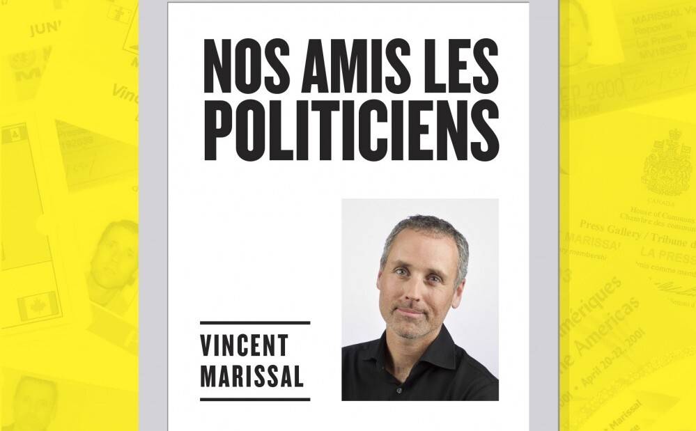 Critique-livre-Vincent-Marissal-La-Presse-Nos-amis-les-politiciens-Bible-urbaine