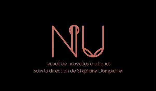 Le recueil de nouvelles érotiques «NU», paru aux éditions Québec Amérique
