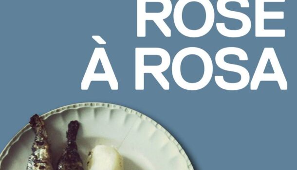 «De Rose à Rosa» de Michel-Olivier Gasse
