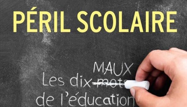 «Péril scolaire – Les dix maux de l’éducation au Québec» de Tania Longpré